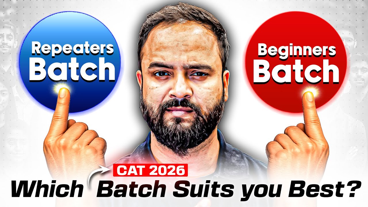 Which CAT 2026 Batch Is Right for You? | Beginners vs Repeaters