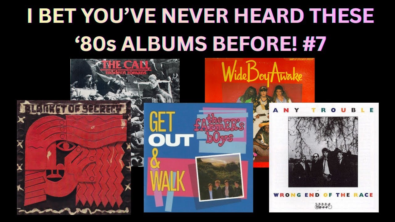 I BET YOU'VE NEVER HEARD THESE '80s ALBUMS BEFORE! #7