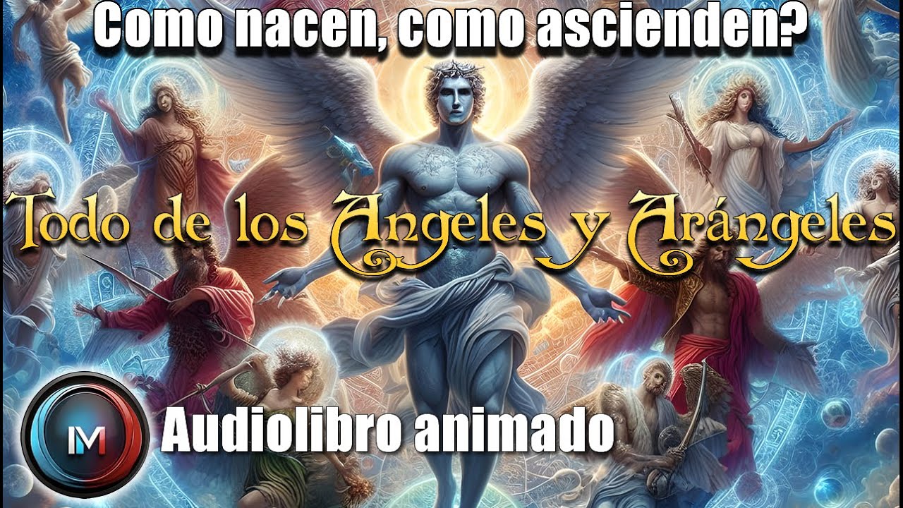 Audiolibro Ángeles y Arcángeles: Historia, Jerarquías y Poderes. #Arcangel #Angel