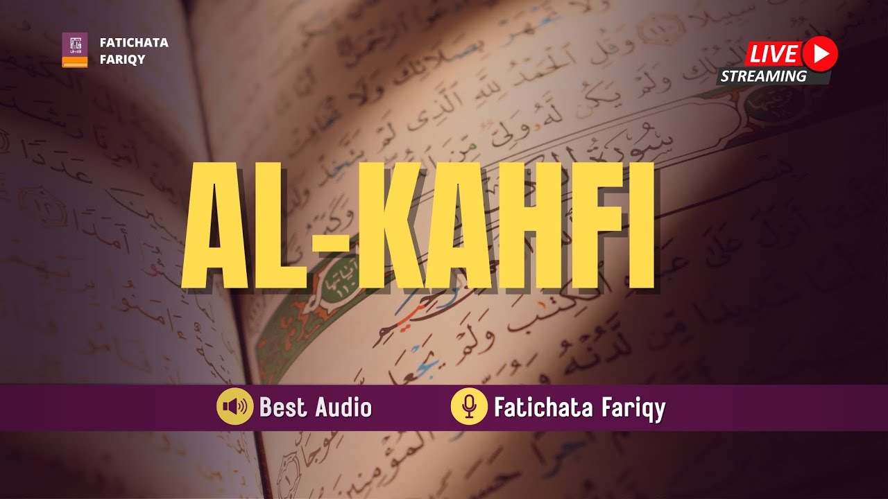 LIVE Streaming | Hari Jum'at Saatnya Dengarkan Surah Al-Kahfi | Lantunan Ayat Suci Murottal Al-Kahfi