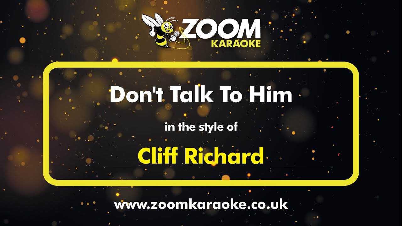 Cliff Richard - Don't Talk To Him - Karaoke Version from Zoom Karaoke