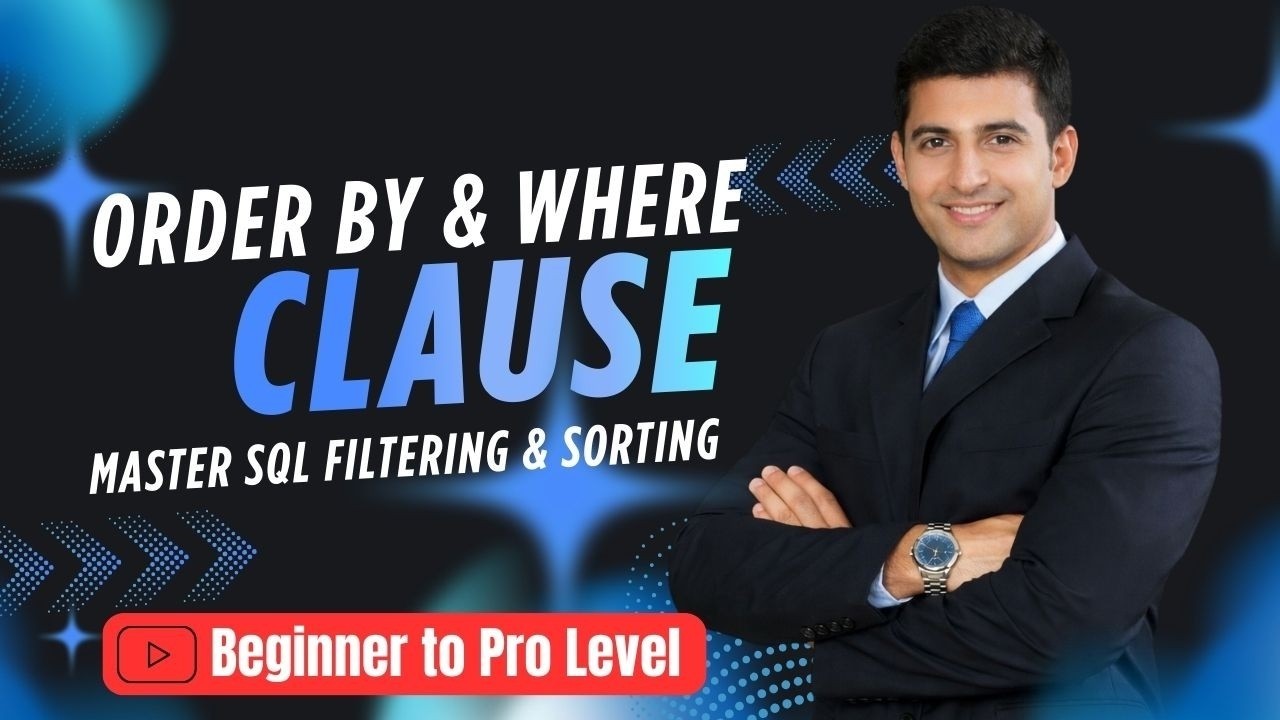 Learn SQL WHERE Clause & ORDER BY | Sorting and Filtering Data (Beginner Tutorial)