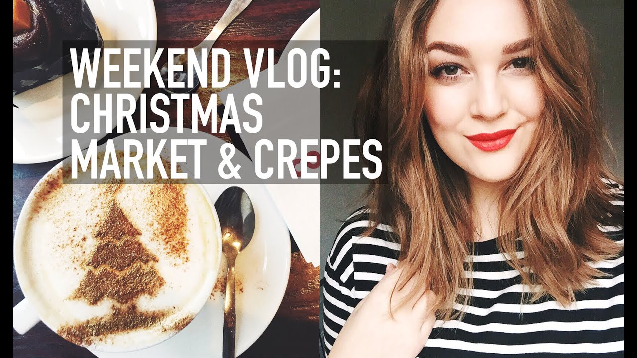 Weekend Vlog: Christmas Market & Crepes | I Covet Thee
