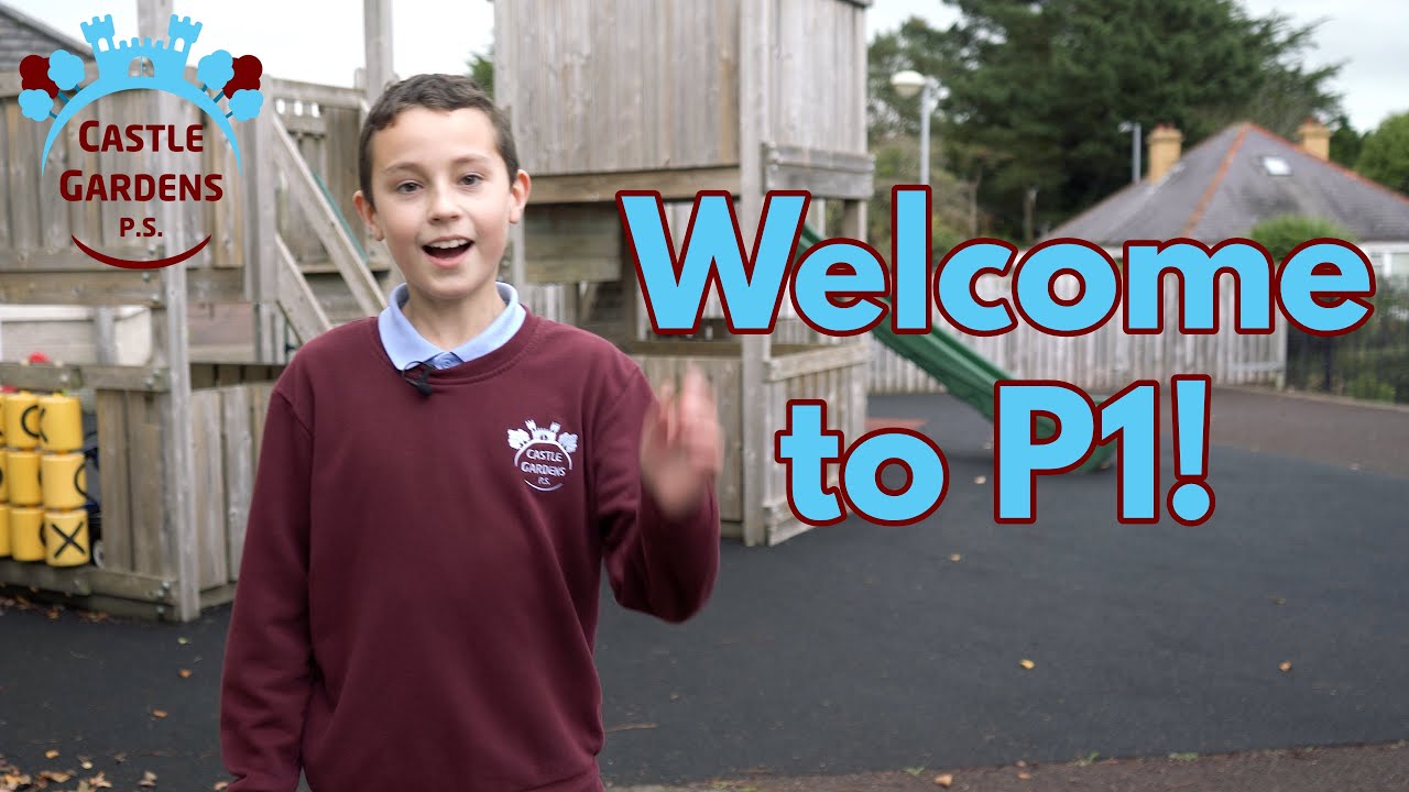 Castle Gardens Primary School // Welcome to P1!