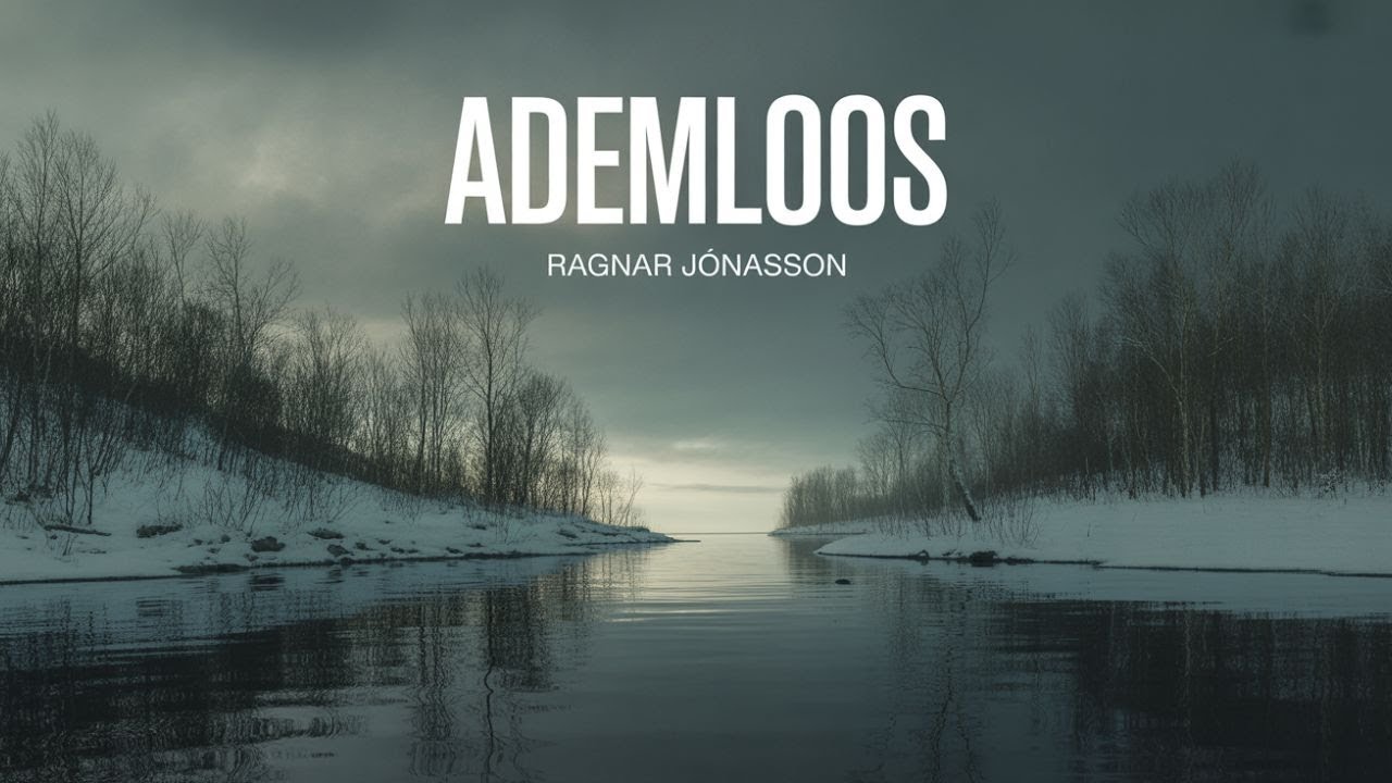 Ademloos by Ragnar J&oacute;nasson | Volledig Audioboek | Dutch Thriller