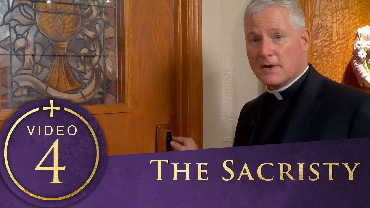 Lenten Lessons on the Mass Premium Edition - 04 The Sacristy