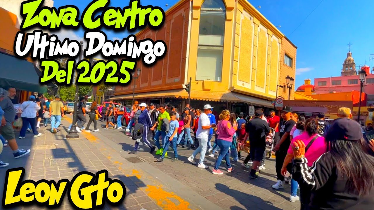 Asi Esta El Centro De León Guanajuato // Último Domingo Del 2025 😱 #lugaresparavisitar #leongto 