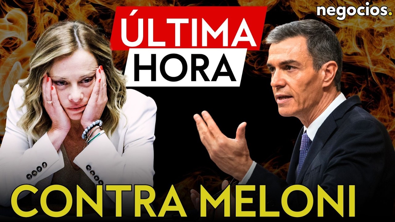 ÚLTIMA HORA |  Sánchez estalla con Meloni por dejarle fuera de una reunión importante en Europa
