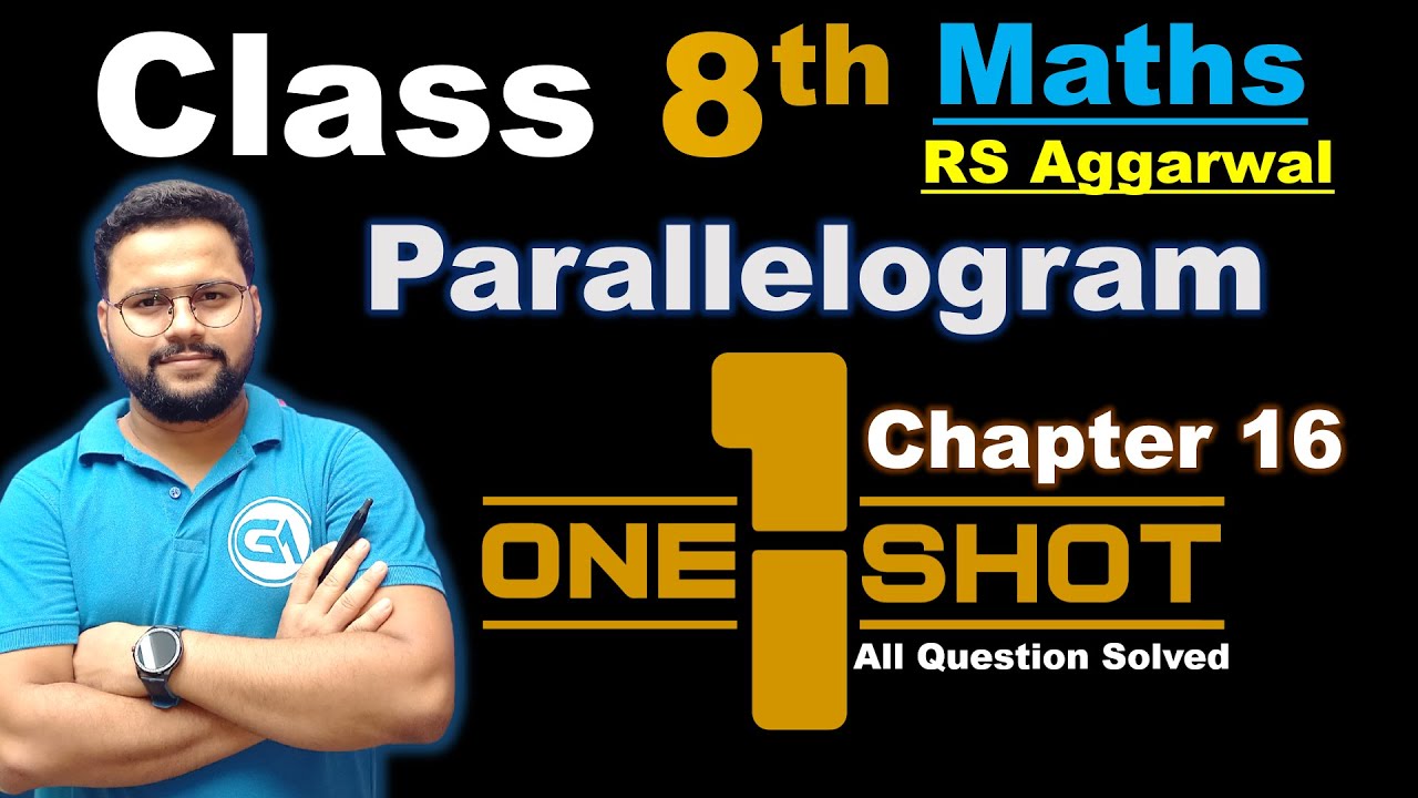 One Shot 🔥🔥|| Class 8 parallelogram || RS Aggarwal || Chapter 16 Exercise 16A  #class8parallelogram