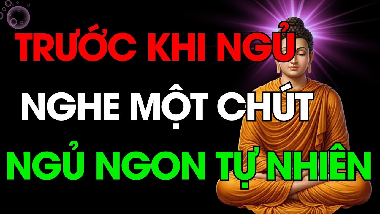 Nghe Pháp Trước Khi Ngủ – Mệt Mỏi Đến Mấy, Giấc Ngủ Tự Tìm Về