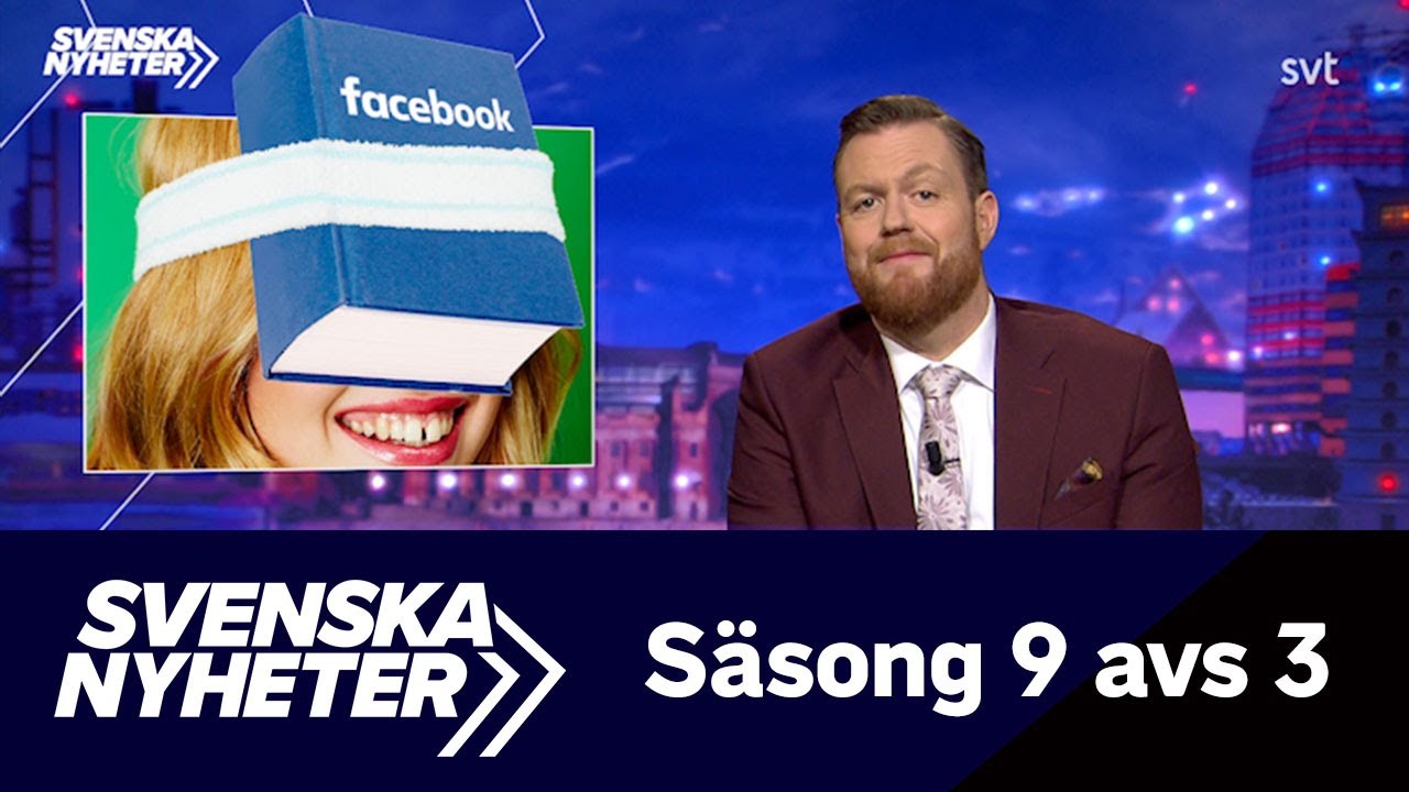 Svenska nyheter (S9 EP3) Facebook