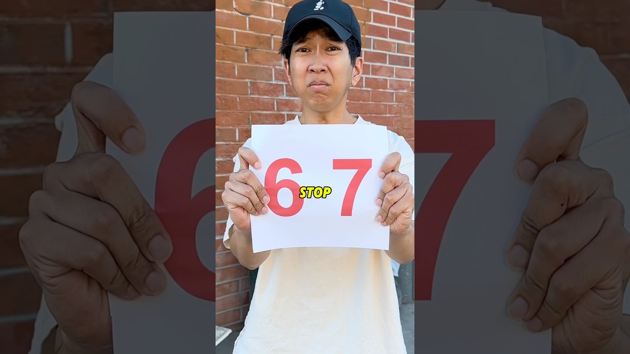 STOP SAYING 67 PLEASE
