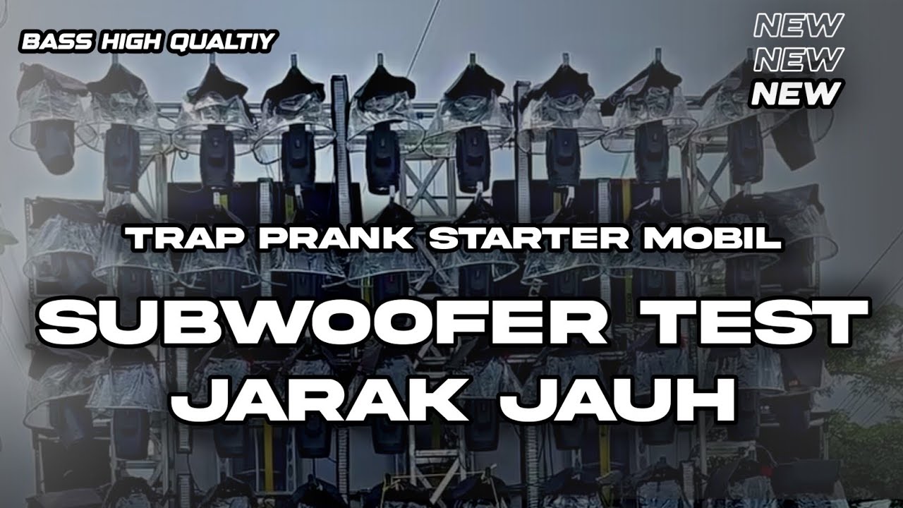 TRAP PRANK STARTER MOBIL BUAT BATTLE‼️ SUBWOOFER TEST JARAK JAUH