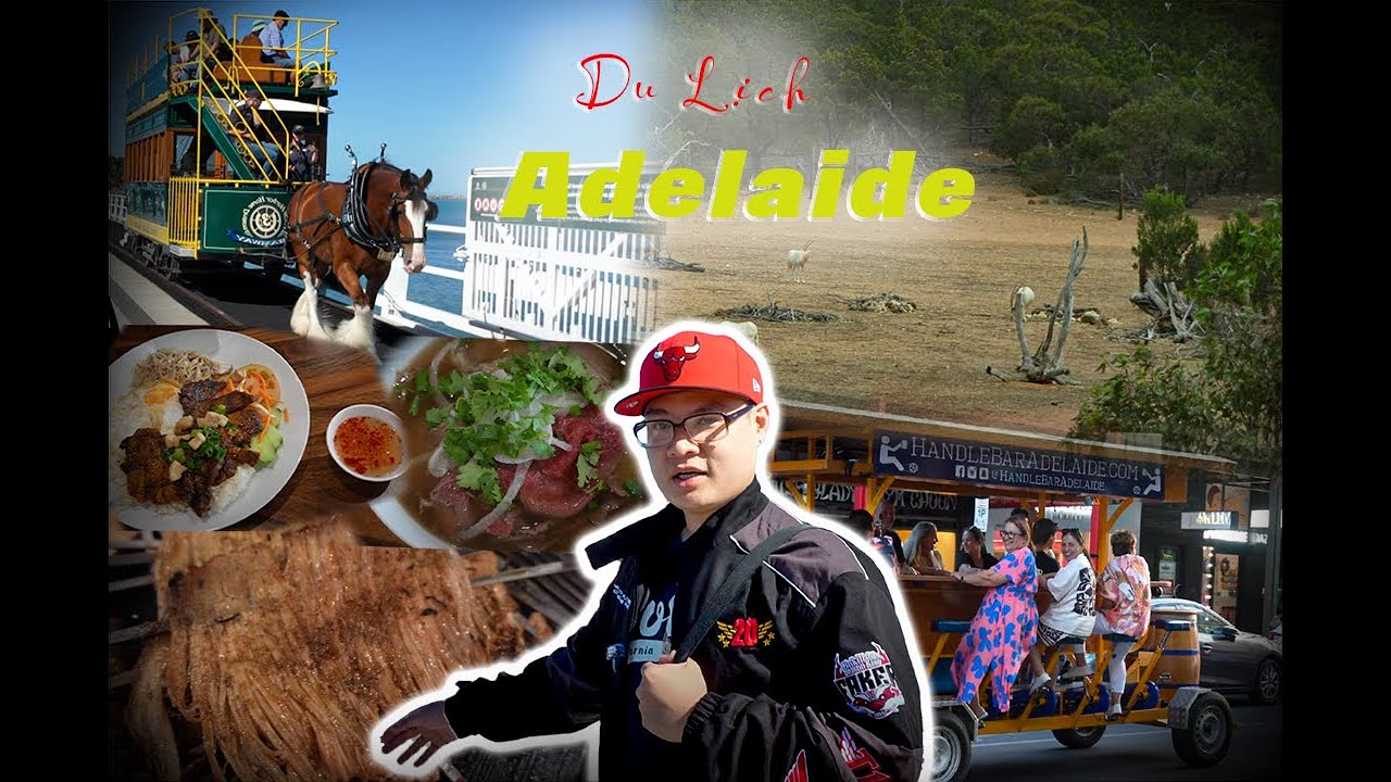 Trở Lại Adelaide - Thành phố dễ thương nhất nước Úc