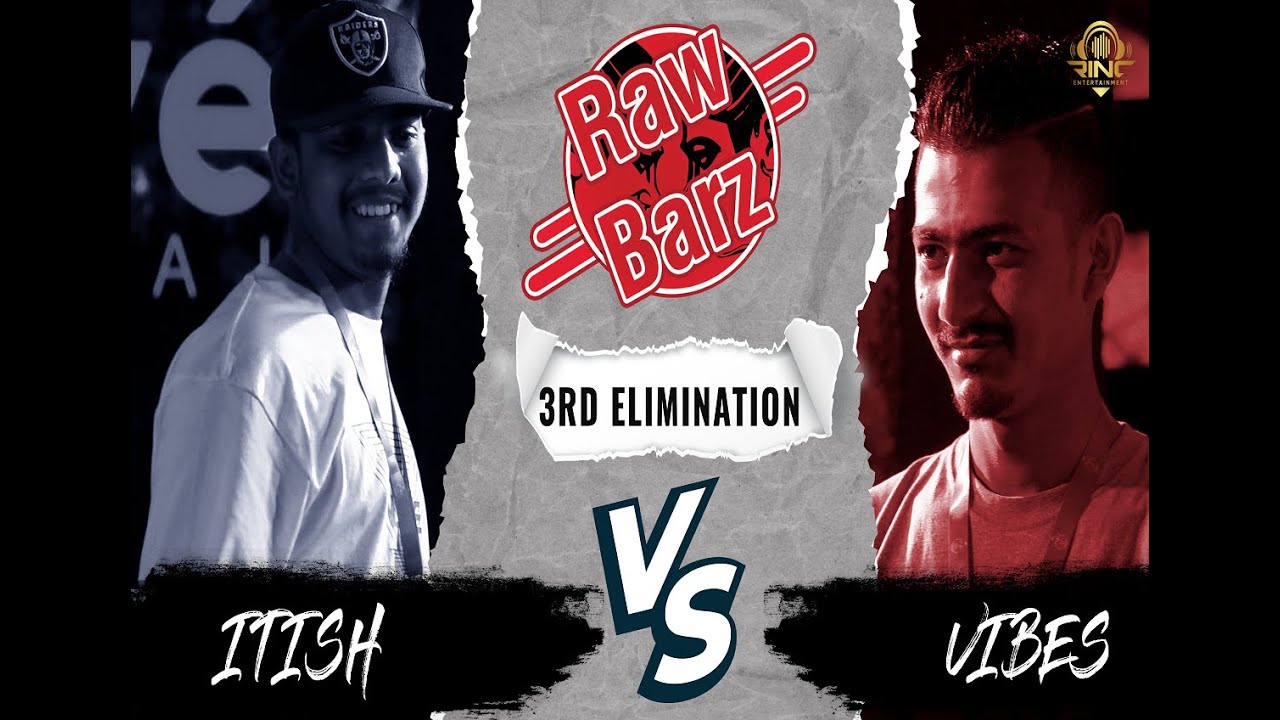 RawBarz Rinc Battle / ITISH VS VIBES /  3rd Elimination Round
