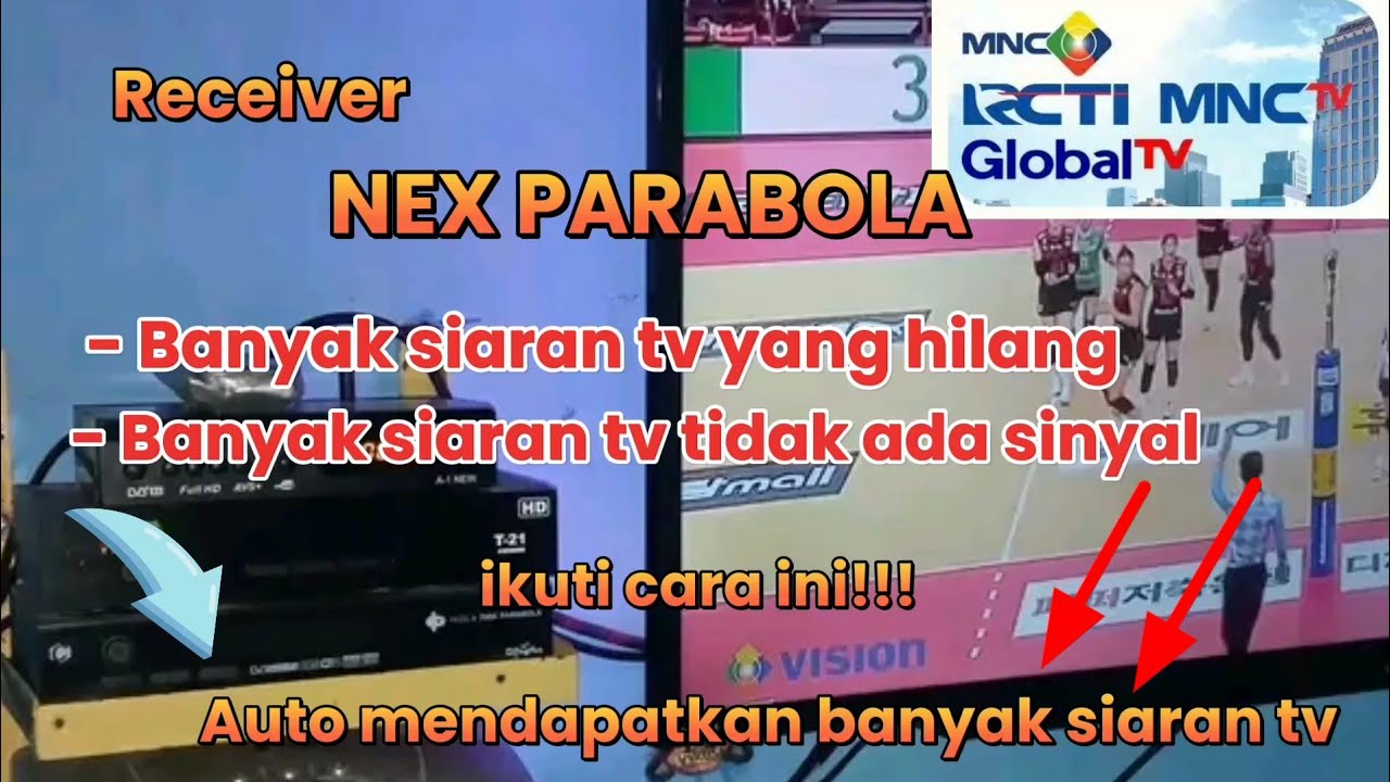 Cara mencari siaran tv yang hilang atau tidak ada sinyal di receiver Nex Parabola