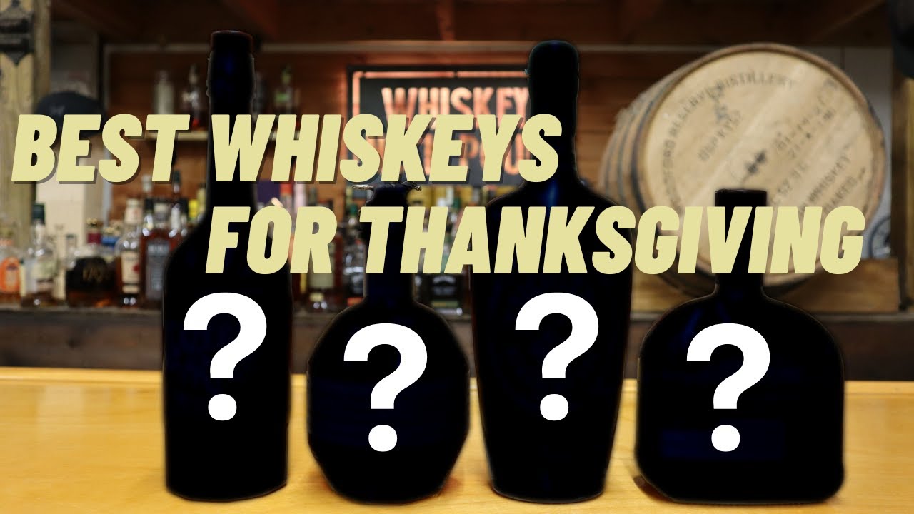 Best Whiskeys For Thanksgiving