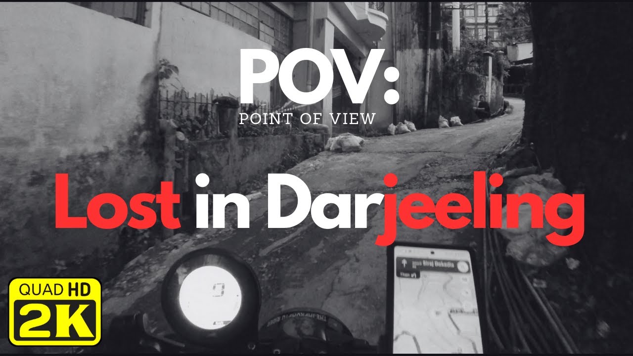 POV: You are Lost on the Mountain Roads of Darjeeling with your Bike |  Google Maps Failure