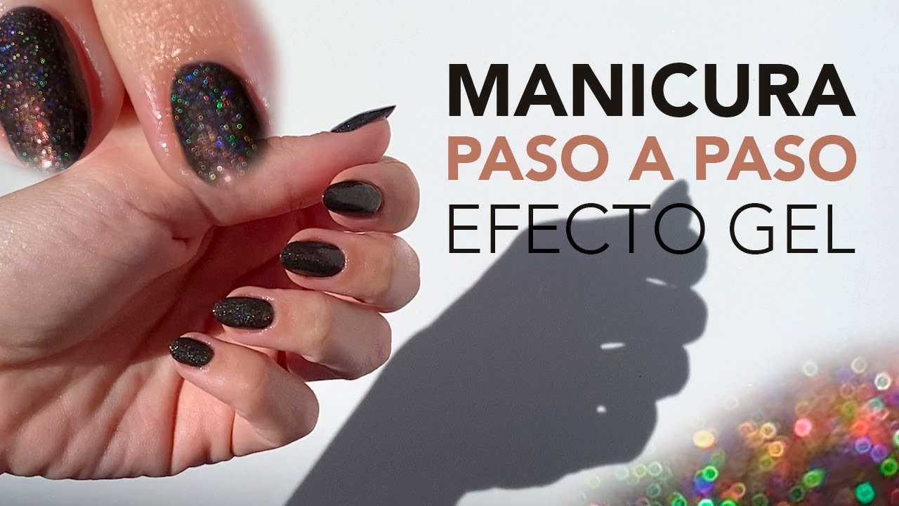 Tutorial de manicura f&aacute;cil para hacer en casa | Efecto Gel | Sin l&aacute;mpara | S&uacute;per duradera