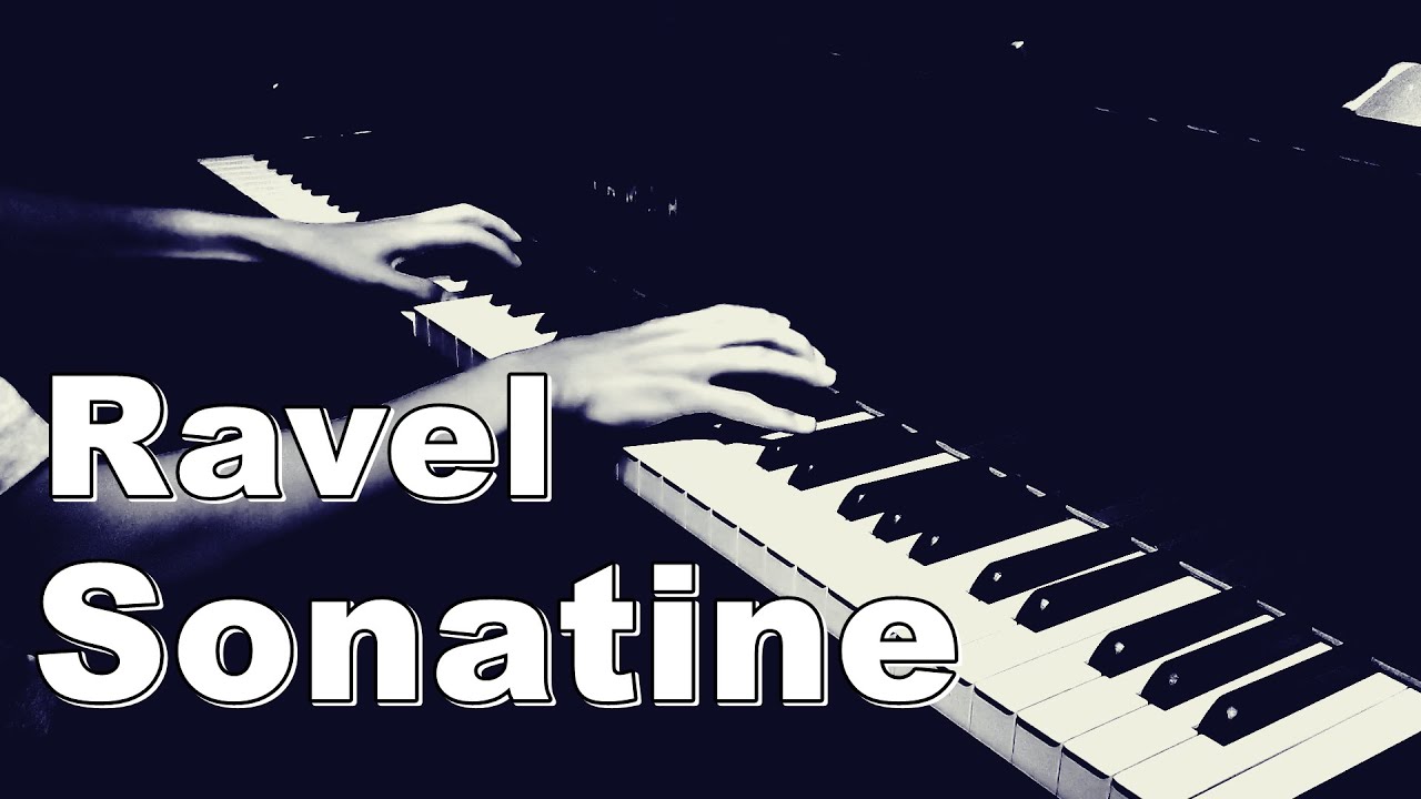 【解説付き】Ravel- Sonatine/ラヴェル- ソナチネ全楽章
