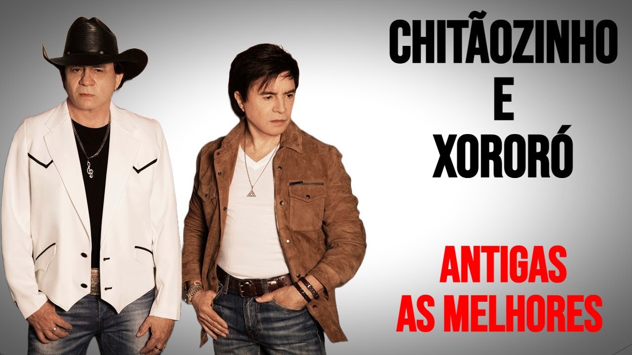 Chitãozinho e Xororó As Melhores Antigas