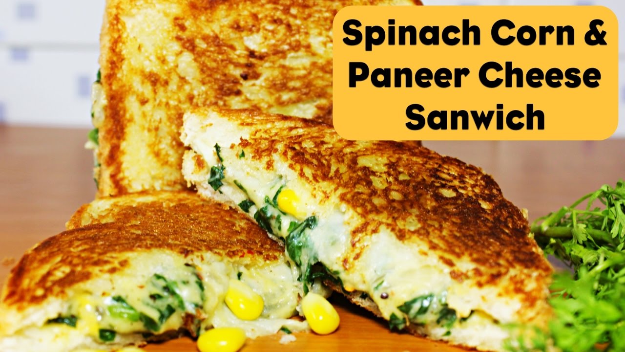 Spinach Corn & Paneer Cheese Sandwich | Cheesy Spinach Corn Toast Sandwich | Spinach Corn Recipe