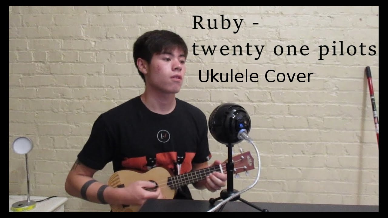 Ruby | Twenty One Pilots | Ukulele Cover