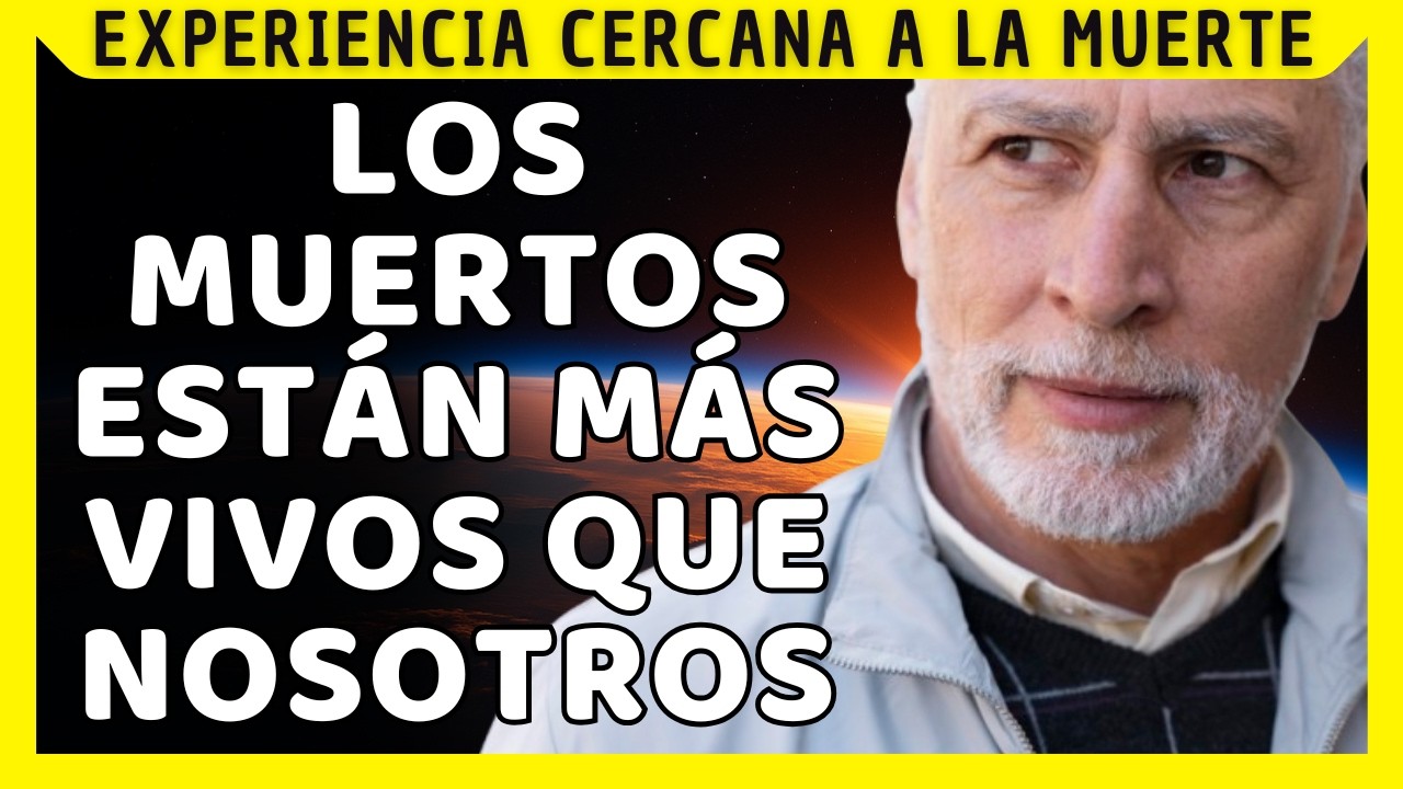 La vida en el más allá es nuestra verdadera vida | Experiencia Cercana a la Muerte