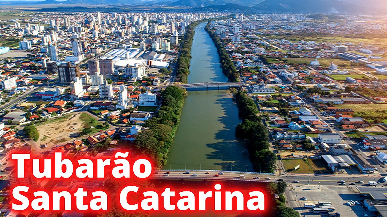 CONHEÇA TUBARÃO UMA IMPORTANTE CIDADE DO SUL DE SANTA CATARINA NO SUL DO BRASIL!