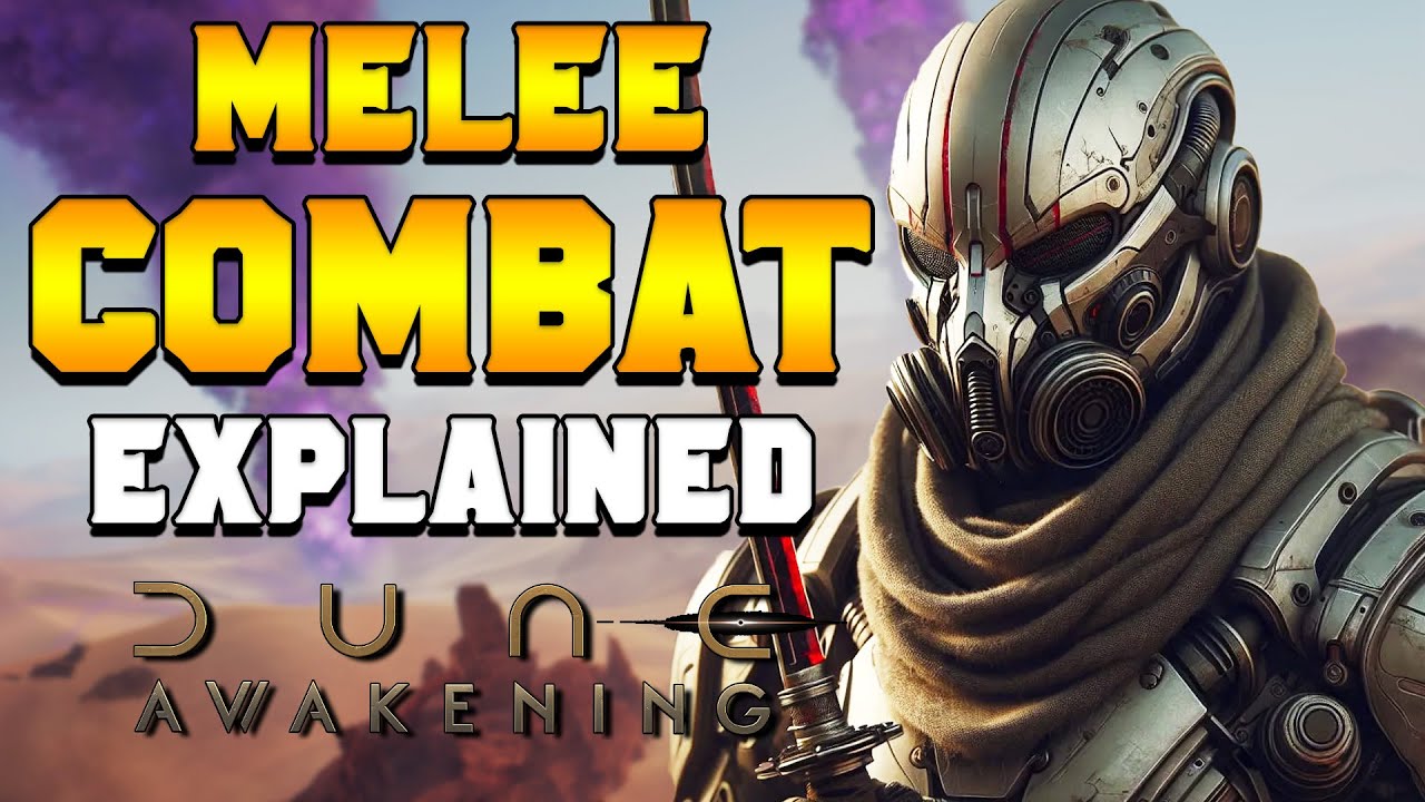 ULTIMATE Melee COMBAT Guide in Dune: Awakening
