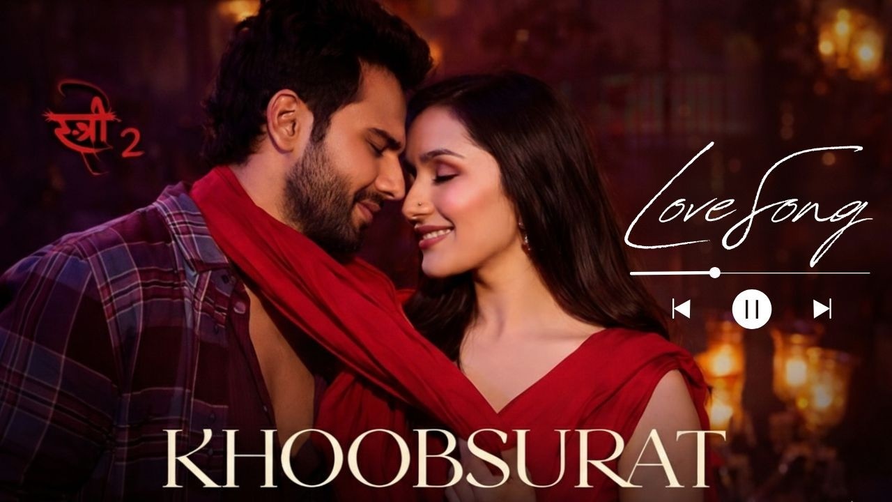 Khoobsurat Lyrics - Stree 2 | Romantic Hindi Love Song 2026 | Heart Touching Song