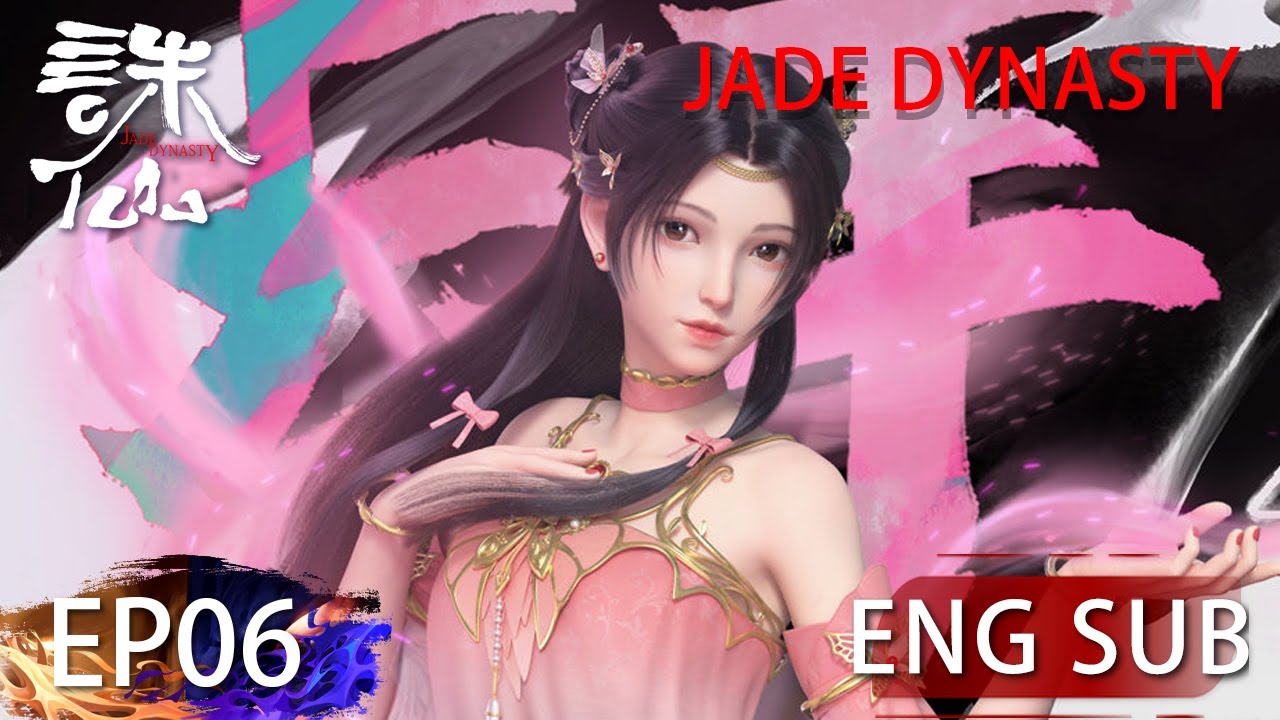 [Eng Sub] Jade Dynasty season 1 episode 6