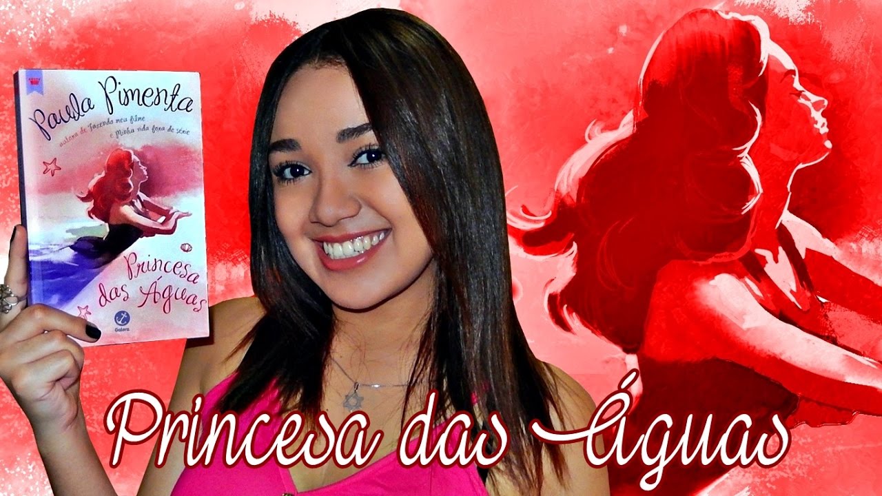 RESENHA | PRINCESA DAS ÁGUAS, de Paula Pimenta | Magia Literária