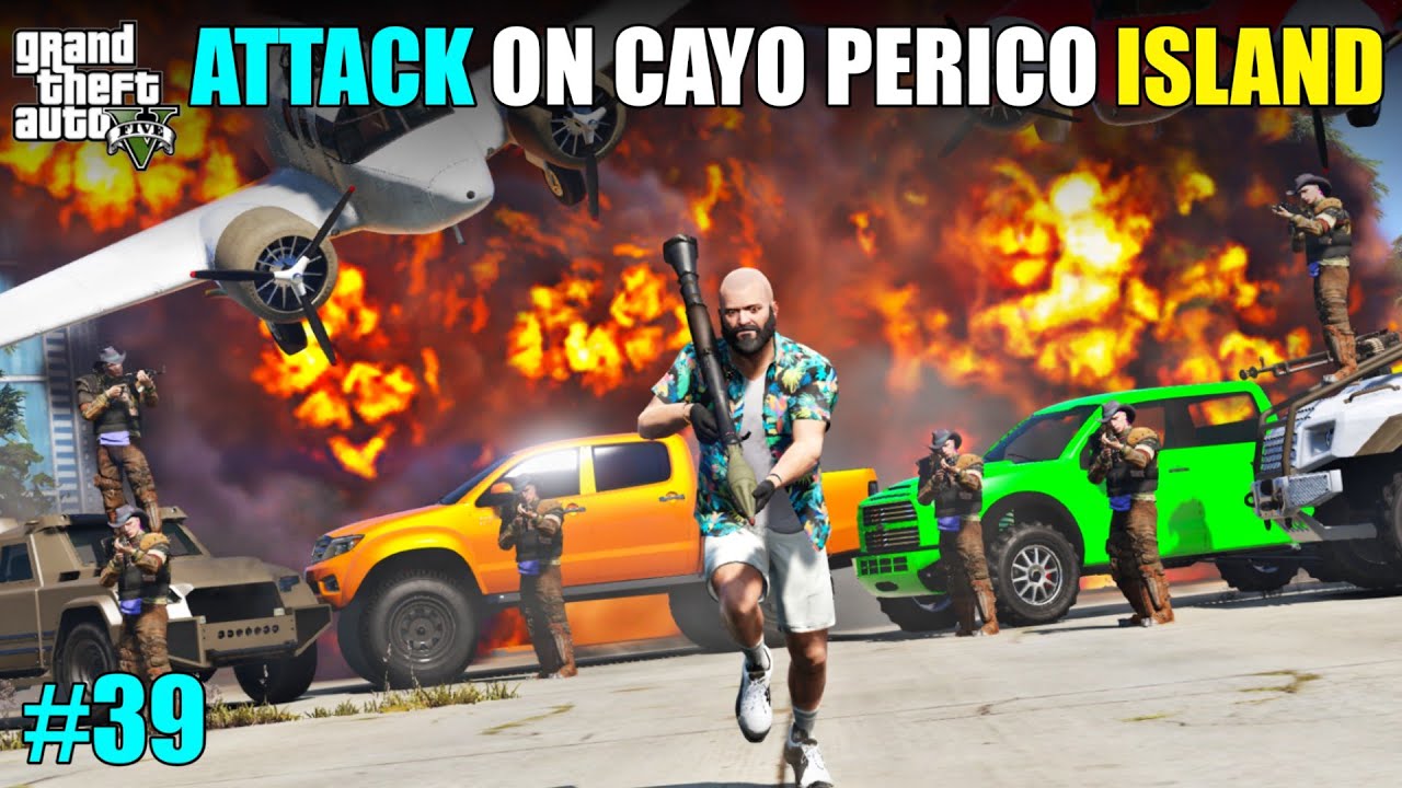 BIGGEST ATTACK ON CAYO PERICO ISLAND | GTA 5 GAMEPLAY #39