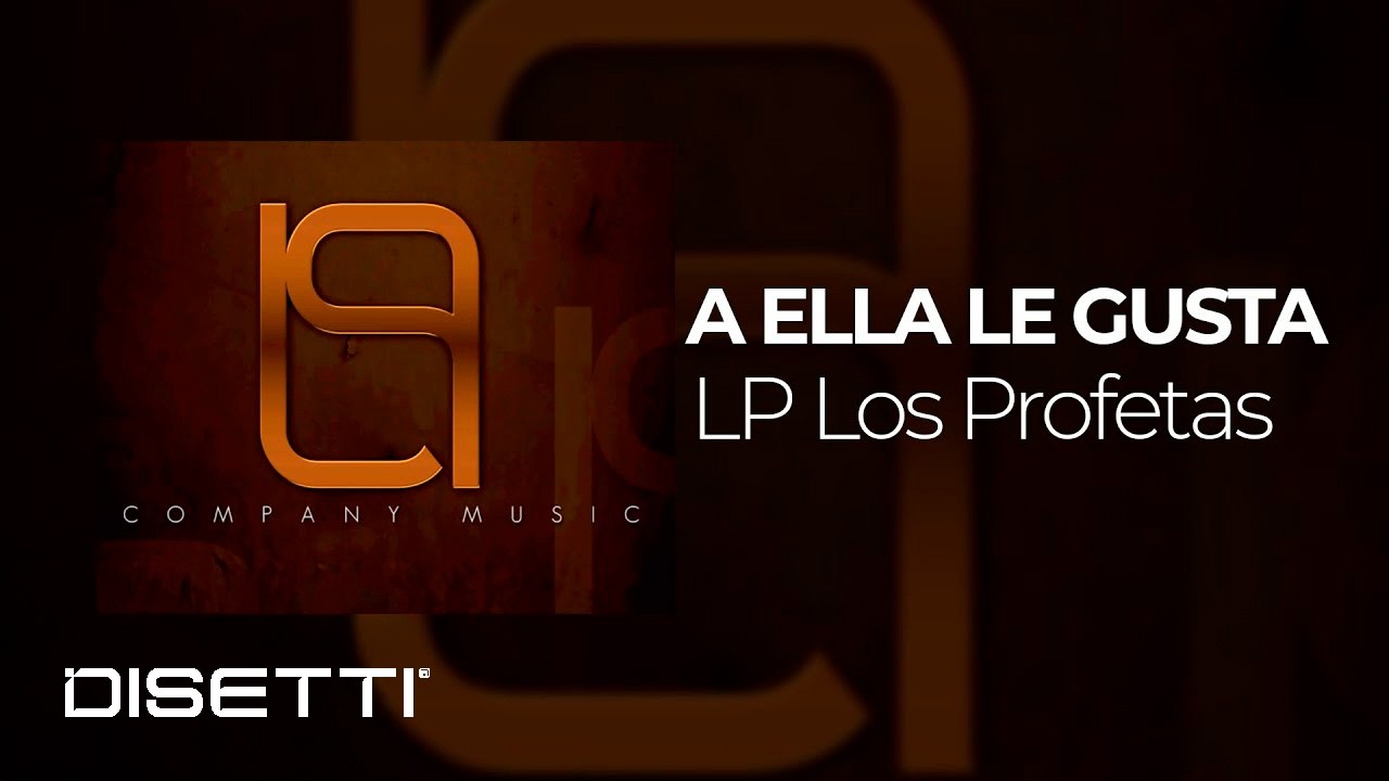 LP Los Profetas - A Ella Le Gusta (Audio Oficial) | Reggaeton Clásico