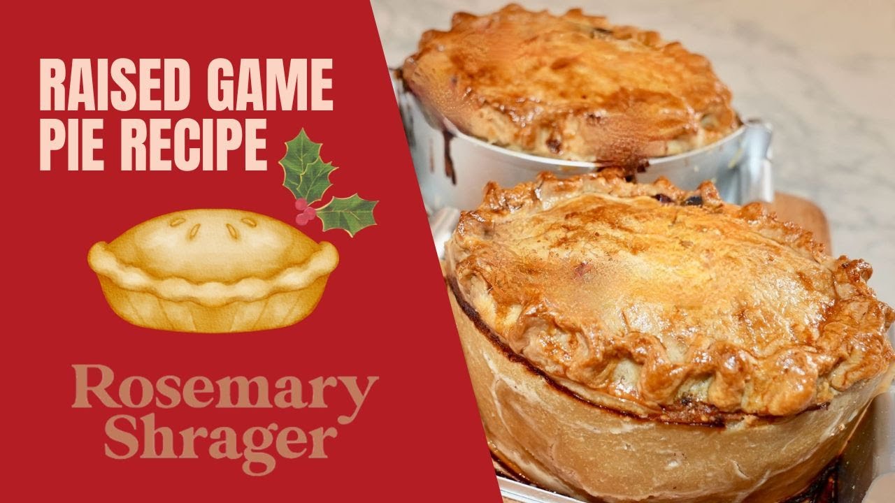 Rosemary Shrager's Raised Game Pie Recipe! Countdown to Christmas