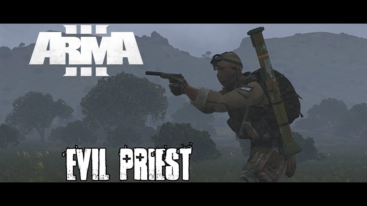Evil Priest - ArmA 3 Co-op MARSOC Gameplay