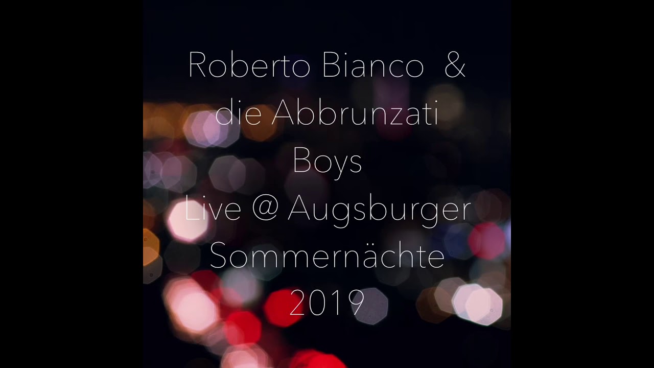 Roberto Bianco & die Abbrunzati Boys Live @ Augsburger Sommern&auml;chte 2019 by Fox Mulder