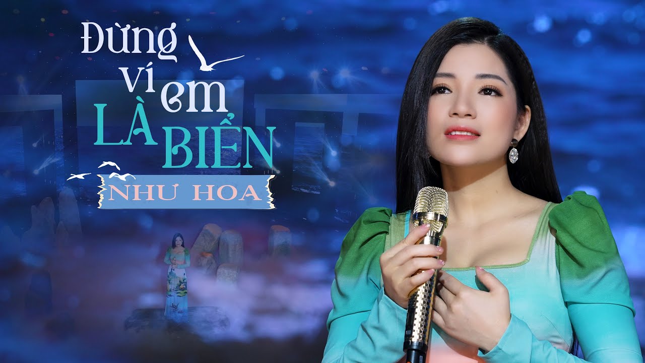 Đừng Ví Em Là Biển -Giọng Ca Ngọt Ngào Chiếm Trọn Tình Cảm Người Nghe|Như Hoa(Thần Tượng Bolero2019)