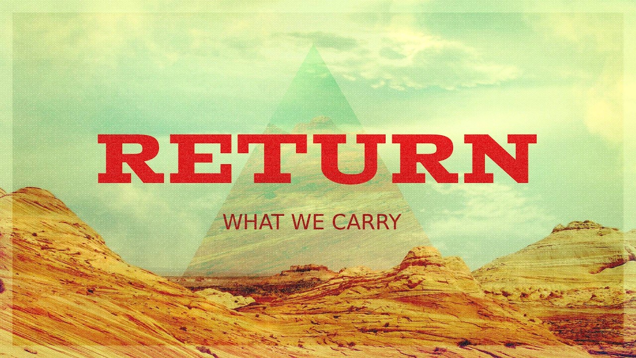 North Cross Methodist Morning Worship || Return - What We Carry