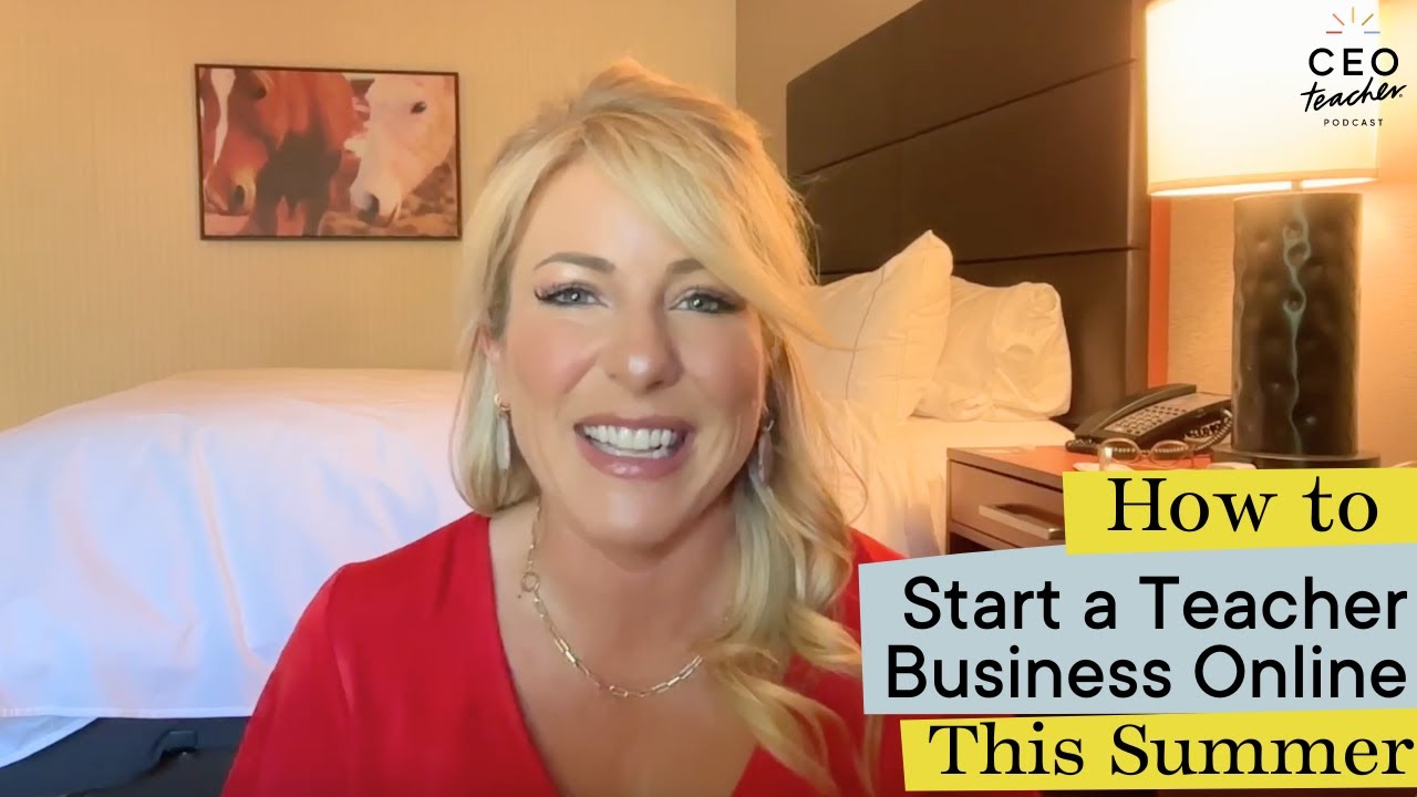 How to Start a Teacher Business Online this Summer
