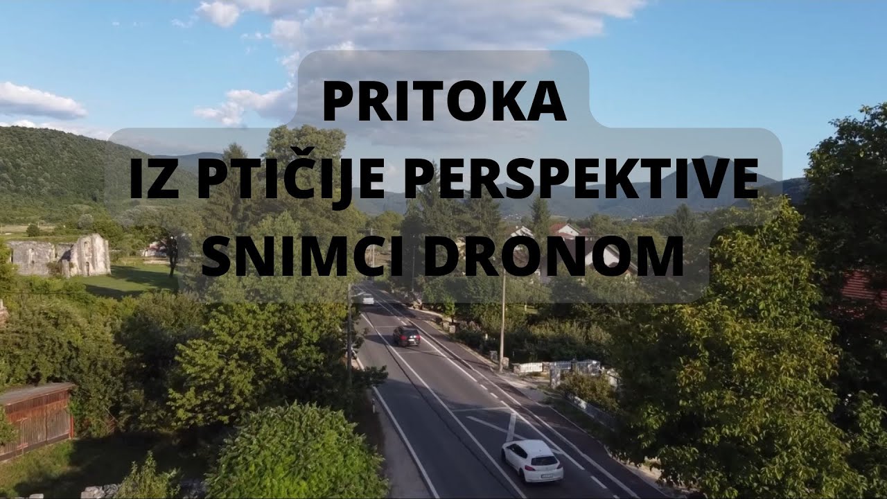 PRITOKA - IZ PTIČIJE PERSPEKTIVE
