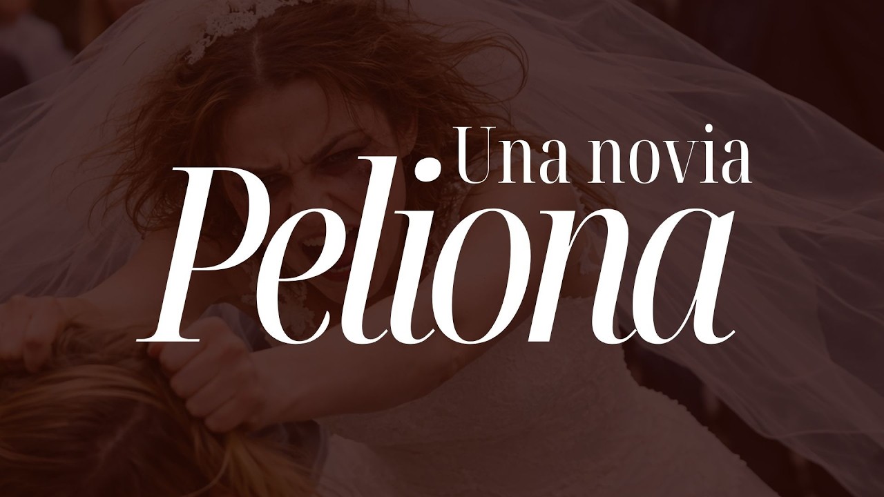 UNA NOVIA PELIONA