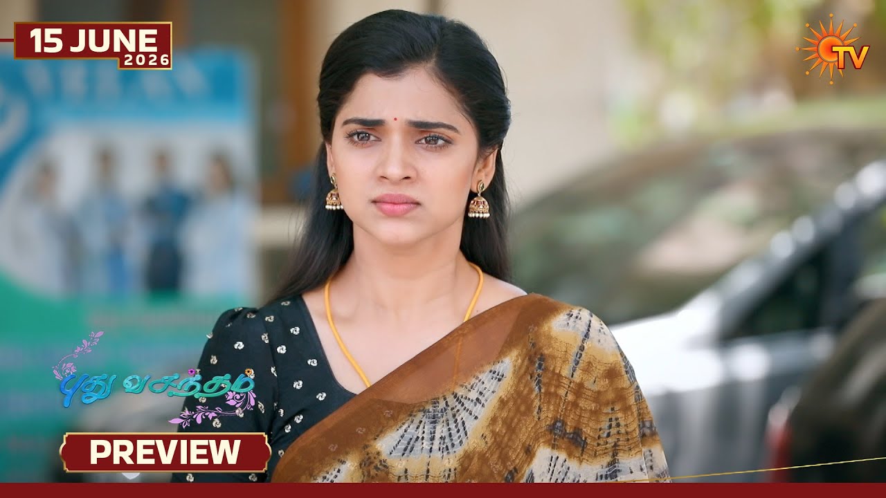 Pudhu Vasantham- Preview | 15 June 2026 | Tamil Serial | Sun TV