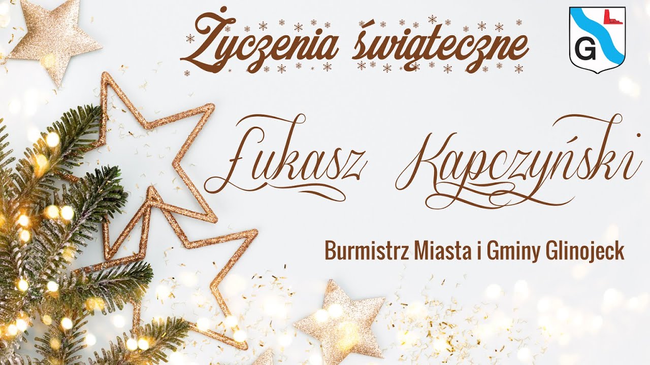 Życzenia świąteczne od Łukasza Kapczyńskiego, Burmistrza Miasta i Gminy Glinojeck