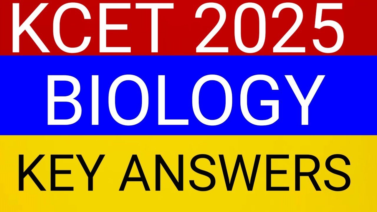 KCET BIOLOGY KEY ANSWERS 2025  WITH SOLUTIONS ll TODAY'S BIOLOGY KEY ANSWERS KCET 2025