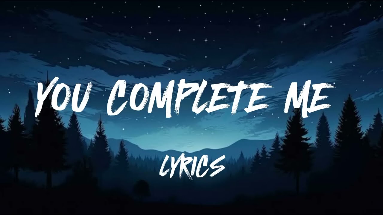 You Complete Me – The Ultimate Romantic Love Song | Trending Love Ballad 2025 || lyrics video 