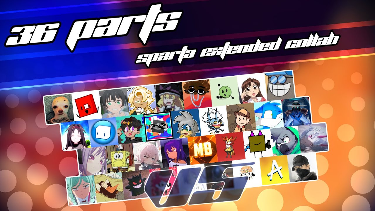 [V5] The 36 Parts Sparta Extended Collab