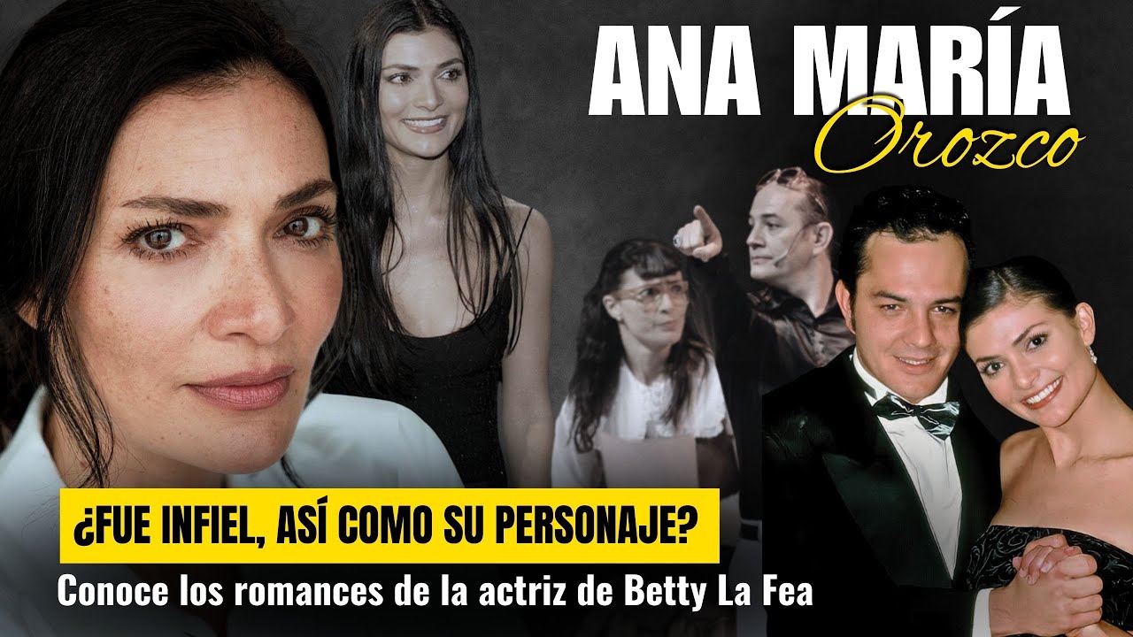 LOS ROMANCES DE LA ACTRIZ DE BETTY LA FEA!!! ¿FUE INFIEL ASÍ COMO SU PERSONAJE?
