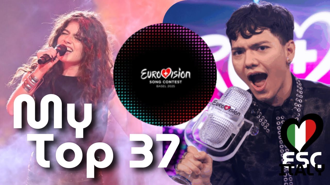 MY TOP 37 - Eurovision Song Contest 2025 | Basel